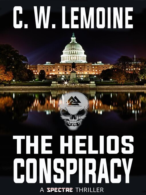 Title details for The Helios Conspiracy by C.W. Lemoine - Available